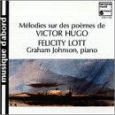 Felicity Lott: Melodies sur des Poemes de Victor Hugo