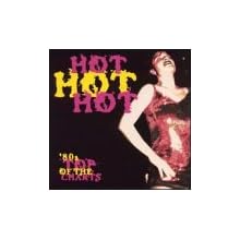 Hot Hot Hot: Eighties Top of the Charts