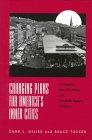 CHANGING PLANS FOR AMERICA S INNER CITIE: CINCINNATI S OVER-THE-RHINE AND TWENTIET (URBAN LIFE and URBAN LANDSCAPE)