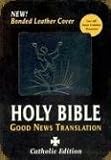 The Good News Translation Catholic Bible