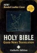 The Good News Translation Catholic Bible