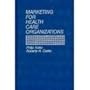 Marketing for Health Care Organizations