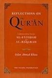 Reflections on the Qur'ān : understanding Sūrahs Al-Fātiḥah and Al-Baqarah
