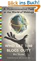 Who Let the Blogs Out?: A Hyperconnected Peek at the World of Weblogs