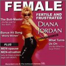 Revue Diana Jordan  / Female, Fertile and Frustrated