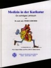 Medizin in der Karikatur - Piero Lercher