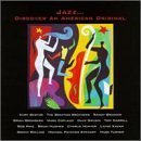 Click here to buy Jazz... Discover an American Original by  Brian Hughes, The Braxton Brothers, Randy Brecker, Michael "Patches" Stewart, and Dave Grusin .