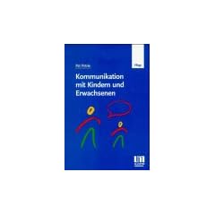 Kommunikation mit Kindern und Erwachsenen