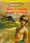 Qui t\'invite et qui t\'aime : Les jeunes écrivent pour les jeunes : Collection : Bibliothèque verte cartonnée & illustrée n° 460 : 1ère édition Hachette de 1971 en photo
