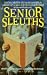 Book Senior Sleuths