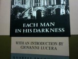 Each man in his darkness