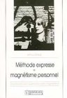 Méthode express de magnétisme personnel : 16 exercices Image du produit