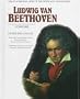 Ludwig Van Beethoven (Grt Ach)(Oop) (Great Achievers: Lives of the Physically Challenged)