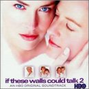If These Walls Could Talk 2