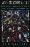 Capitalists against Markets: The Making of Labor Markets and Welfare States in the United States and Sweden