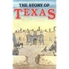 The Story of Texas (Four Volumes in One)