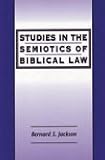 Studies in the Semiotics of Biblical Law (JSOT Supplement)