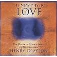 The New Physics of Love: The Power of Mind and Spirit in Relationships (Six Cassettes and Study... by Henry Grayson