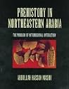 Prehistory In Northeastern Arabi