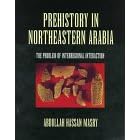 Prehistory in Northeastern Arabia: The Problem of Interregional Interaction