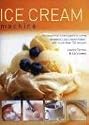 Ice Cream Machine: The Essential Cook's Guide to Using an Electric Ice Cream Maker, with Over 150 Recipes