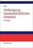 Produkt-Bild: Anfertigung wissenschaftlicher Arbeiten: Ein prozessorientierter Leitfaden zur Erstellung von Bachelor-, Master- und Diplomarbeiten<br>in acht Lerneinheiten