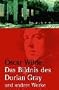 Das Bildnis des Dorian Gray und andere Werke