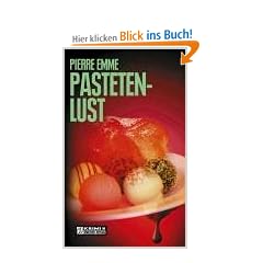 Pastetenlust. Palinskis erster Fall