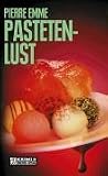 Pastetenlust. Palinskis erster Fall