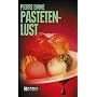 Pastetenlust. Palinskis erster Fall