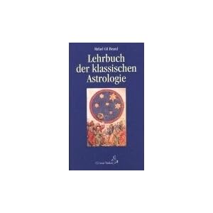 Lehrbuch der Klassischen Astrologie
