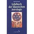 Lehrbuch der klassischen Astrologie