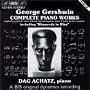George Gershwin: Complete Piano Works