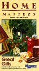 Home Matters:Great Gifts [VHS]