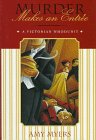 Murder Makes an Entree: A Victorian Whodunit