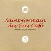 Vol. 5-Saint Germain Des Pres Cafe