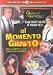 al momento giusto