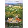 Savoring Italy: Recipes and Reflections on Italian Cooking