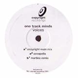 ONE TRACK MINDS / VOICES