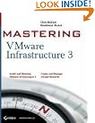 Mastering VMware Infrastructure 3