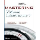 Mastering VMware Infrastructure 3