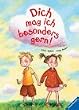 Dich mag ich besonders gern!