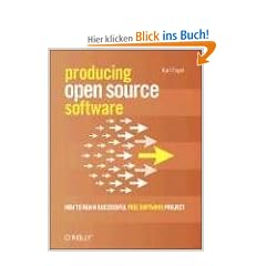 Producing Open Source Software: How to Run a Successful Free Software Project