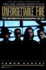 Unforgettable Fire: Past, Present, an...