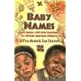 Baby Names: Real Names With Real Meanings for African Children