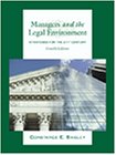Managers and The Legal Environment: Strategies for the 21st Century