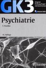 Original-Pr&uuml;fungsfragen mit Kommentar GK 3 (2 - Staatsexamen), Psychiatrie - Thomas Poehlke