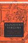 Eloquent Virgins: From Thecla to Joan of Arc