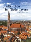 Produkt-Bild: Stadtkirchen in Niederbayern
