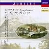 Mozart: Symphonies Nos. 25, 26, 27, 29 & 32